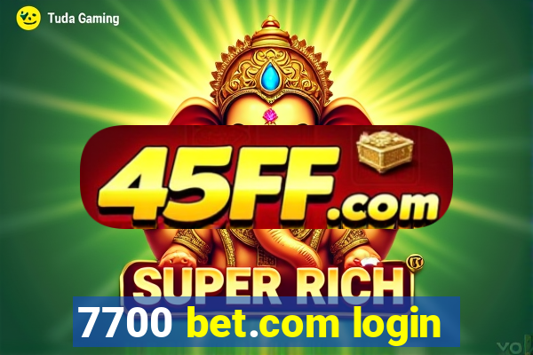 7700 bet.com login